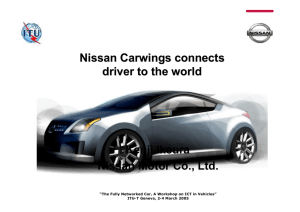 Nissan Carwings connects driver to the world Kenji Ikeura Nissan Motor Co., Ltd.