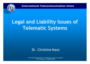 Legal and Liability Issues of Telematic Systems Dr. Christine Kanz