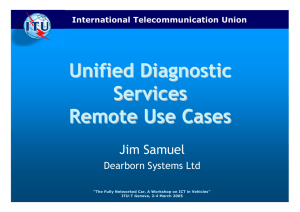 Unified Diagnostic Services Remote Use Cases Jim Samuel