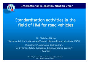 Standardisation activities in the field of HMI for road vehicles