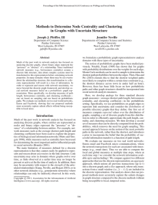 Methods to Determine Node Centrality and Clustering Joseph J. Pfeiffer, III