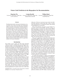 Future Link Prediction in the Blogosphere for Recommendation Shanchan Wu Louiqa Raschid