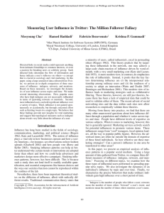 Measuring User Inﬂuence in Twitter: The Million Follower Fallacy Meeyoung Cha