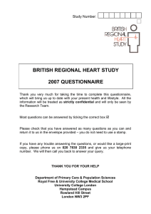 BRITISH REGIONAL HEART STUDY  2007 QUESTIONNAIRE Study Number: