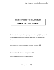 BRITISH REGIONAL HEART STUDY  20 YEAR FOLLOW-UP SURVEY Study Number :