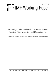 Sovereign Debt Markets in Turbulent Times: Creditor Discrimination and Crowding-Out 13/270 WP/