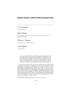 Optimal Taxation without State-Contingent Debt S. Rao Aiyagari Albert Marcet