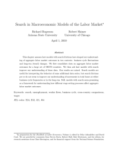 Search in Macroeconomic Models of the Labor Market ∗ Richard Rogerson Robert Shimer