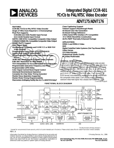 a Integrated Digital CCIR-601 YCrCb to PAL/NTSC Video Encoder ADV7175/ADV7176