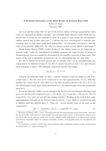 A Heuristic Derivation of the HJM Result on Forward Rate... Robert A. Jones February 1997