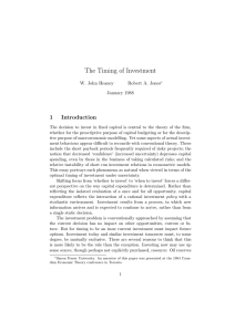 The Timing of Investment 1 Introduction W. John Heaney