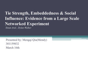 Tie Strength, Embeddedness &amp; Social Influence: Evidence from a Large Scale