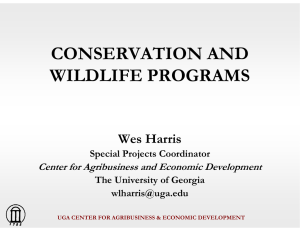 CONSERVATION AND WILDLIFE PROGRAMS Wes Harris Center for Agribusiness and Economic Development