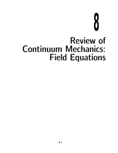 8 Review of Continuum Mechanics: Field Equations