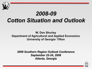2008-09 Cotton Situation and Outlook 2008 Southern Region Outlook Conference September 22-24, 2008