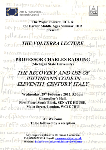 THE VOLTERRA LECTURE The RECOVERY AND USE OF Justinian’S Code In Eleventh-Century Italy