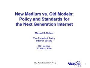 New Medium vs. Old Models: Policy and Standards for Michael R. Nelson