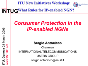 INTUG Consumer Protection in the IP-enabled NGNs ITU New Initiatives Workshop: