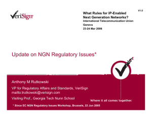 Update on NGN Regulatory Issues* Anthony M Rutkowski