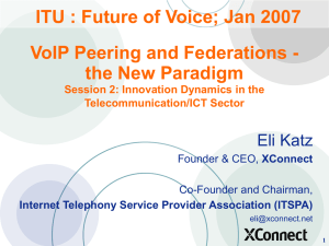 ITU : Future of Voice; Jan 2007 the New Paradigm Eli Katz