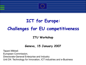 ICT for Europe: Challenges for EU competitiveness ITU Workshop Geneva, 15 January 2007