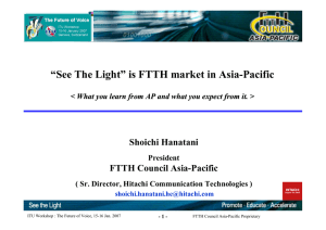 “See The Light” is FTTH market in Asia-Pacific Shoichi Hanatani