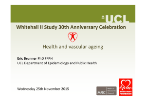 Whitehall II Study 30th Anniversary Celebration Health and vascular ageing