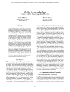 A Uniﬁed Argumentation-Based Framework for Knowledge Qualiﬁcation Loizos Michael Antonis Kakas