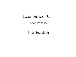 Economics 103 Lecture # 15 Price Searching