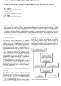 Ecomorphological Decision Support System for the Western Scheldt M.J. Baptist Z.B. Wang
