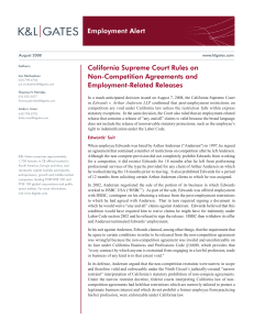 Employment Alert California Supreme Court Rules on Non-Competition Agreements and Employment-Related Releases