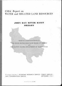 JOHN DAY RIVER BASIN USDA Report on WATER and RELATED LAND RESOURCES OREGON