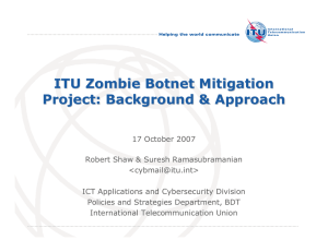 ITU Zombie Botnet Mitigation Project: Background &amp; Approach