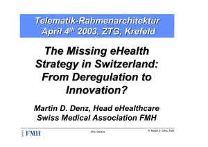 The Missing eHealth Strategy in Switzerland: From Deregulation to