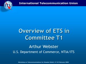 Overview of ETS in Committee T1 Arthur Webster U.S. Department of Commerce, NTIA/ITS