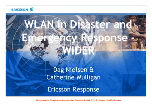 WLAN in Disaster and Emergency Response - WIDER Dag Nielsen &amp;