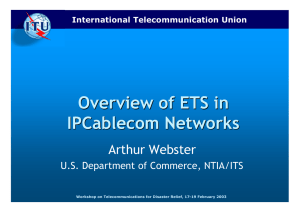 Overview of ETS in IPCablecom Networks Arthur Webster