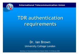 TDR authentication requirements Dr. Ian Brown University College London