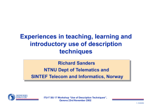 Experiences in teaching, learning and introductory use of description techniques Richard Sanders