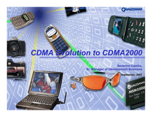 CDMA Evolution to CDMA2000 ITU-T_Rio_06.09.01 Severino Camilo, Sr. Manager of Development Business