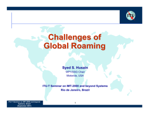Challenges of Global Roaming Syed S. Husain
