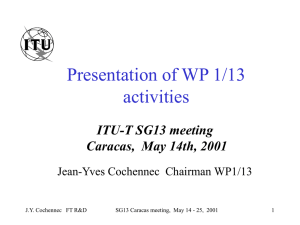 Presentation of WP 1/13 activities ITU-T SG13 meeting Caracas,  May 14th, 2001