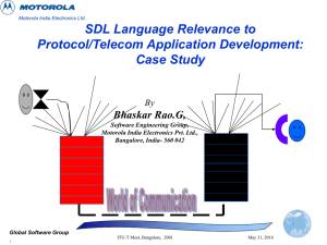 SDL Language Relevance to Protocol/Telecom Application Development: Case Study Bhaskar Rao.G,