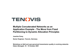 Multiple Concatenated Networks as an Partitioning to Dynamic Allocation Principles