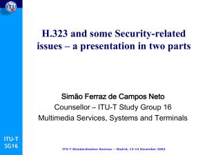 H.323 and some Security-related issues – a presentation in two parts