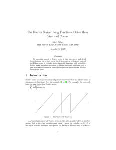 On Fourier Series Using Functions Other than Sine and Cosine Henry Scher,