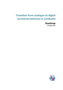 Transition from analogue to digital terrestrial television in Cambodia Roadmap December 2011