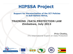 HIPSSA Project  TRAINING /DATA PROTECTION LAW Zimbabwe, July 2013