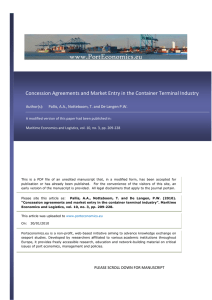    Concession Agreements and Market Entry in the Container Terminal Industry Author(s):      Pallis, A.A., Notteboom, T. and De Langen P.W. 