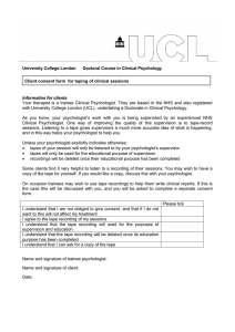 University College London      Doctoral Course... Client consent form  for taping of clinical sessions